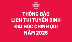Thông báo lịch thi tuyển sinh đại học chính qui năm 2026
